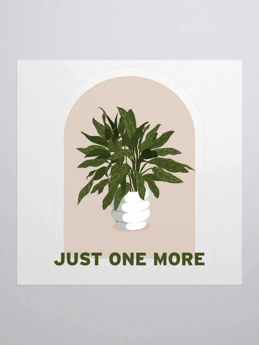 Just One More Plant Sticker product image (3)