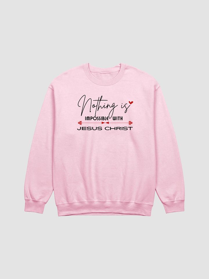 Nothing Is Impossible With Jesus Christ Gildan sweatshirt. product image (2)