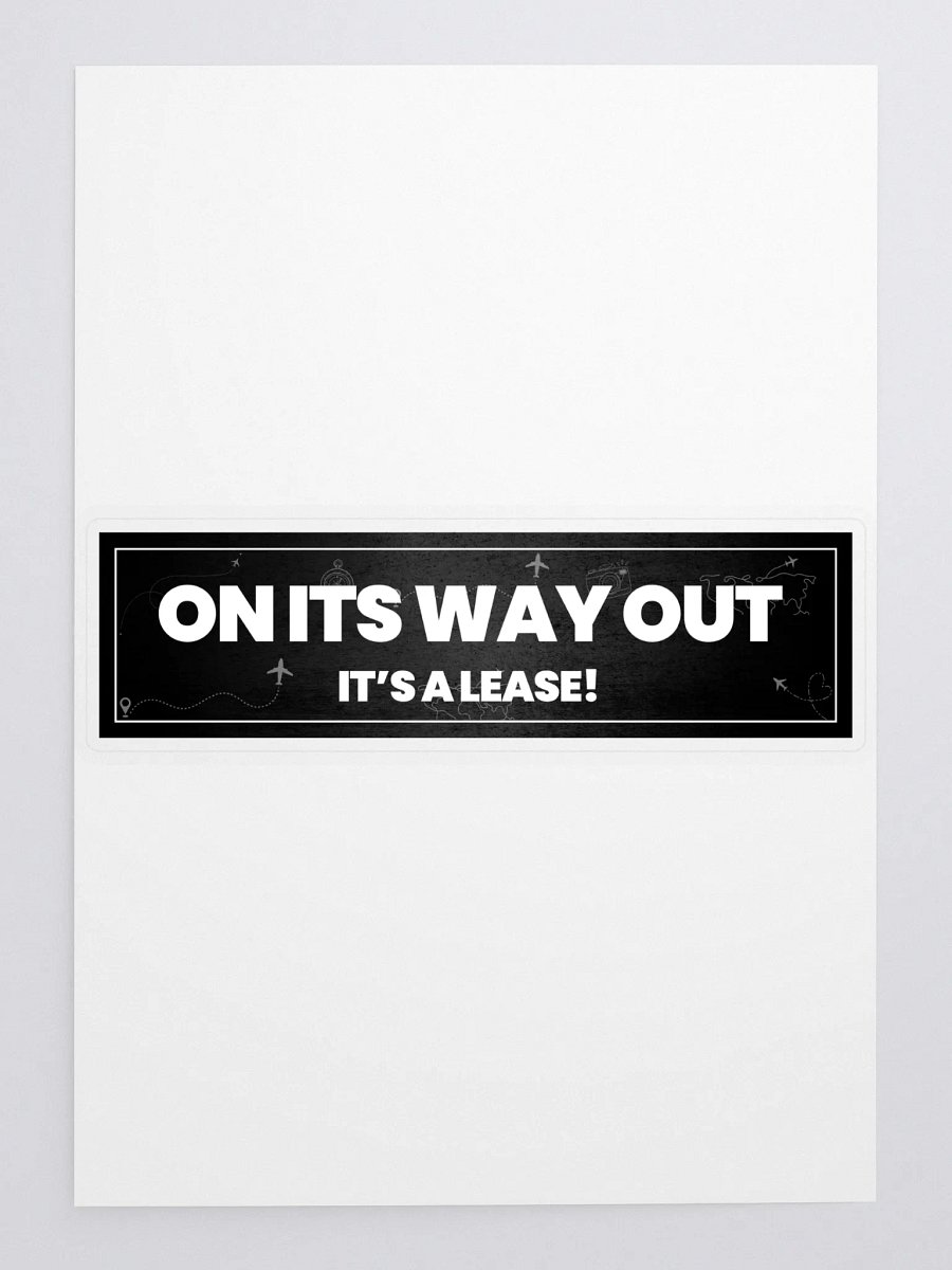 It's a lease bumper sticker product image (3)