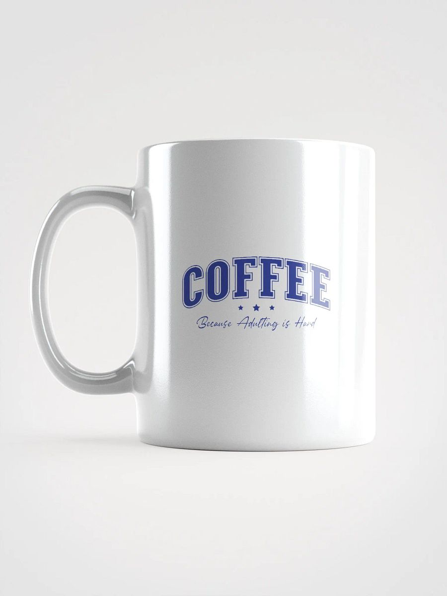 Coffee Because Adulting is Hard funny Coffee Lover Mug product image (5)