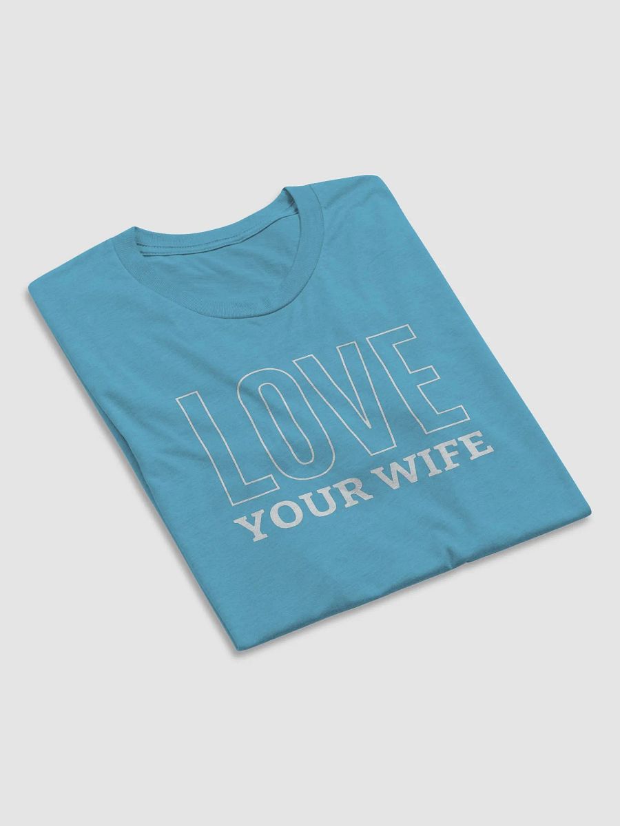 Love Your Wife - Husband's Couple Shirt (Many Colors) product image (4)