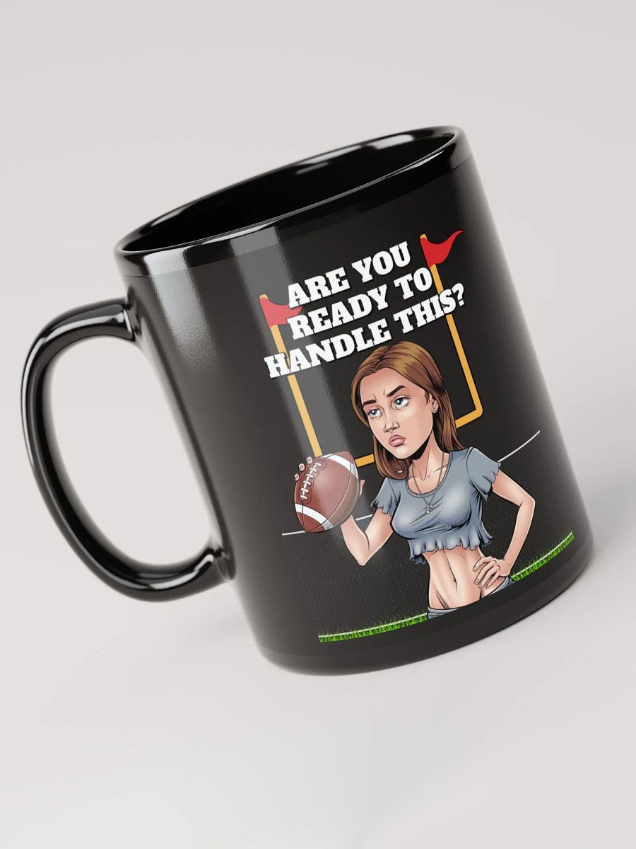 Are You Ready To Handle This? Female Footballer Black Mug product image (2)