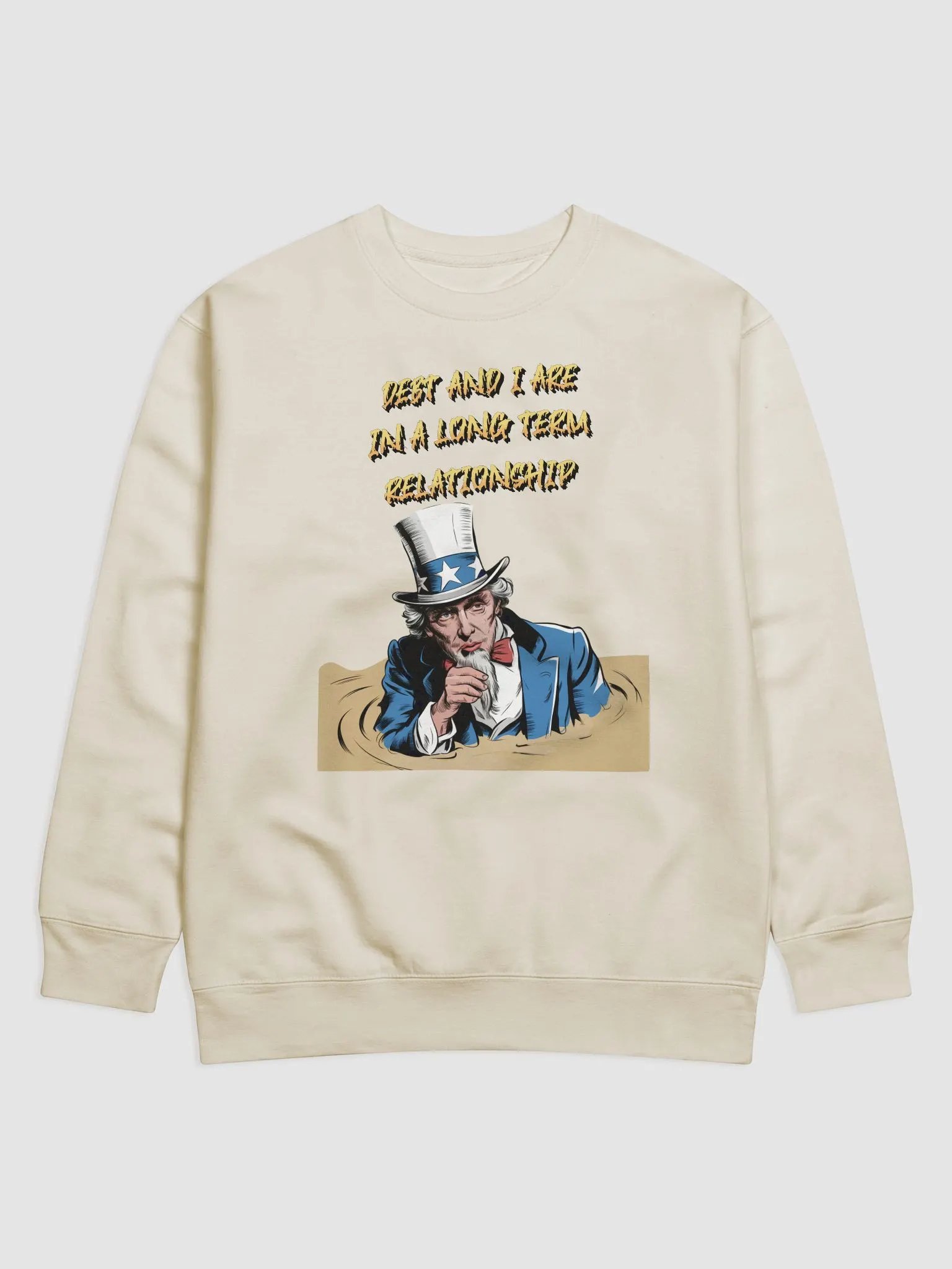 Debt And I Are In A Long Term Relationship Funny Sweatshirt product image (1)