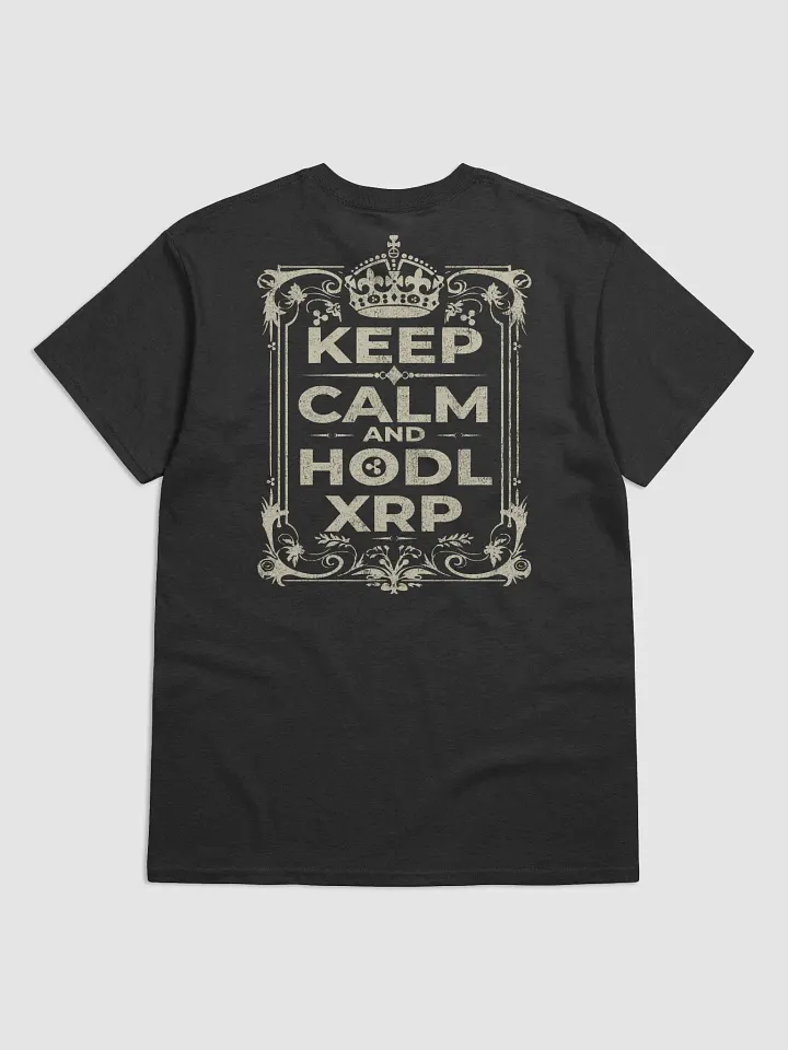 Keep Calm and HODL XRP - Exclusive T-Shirt product image (15)