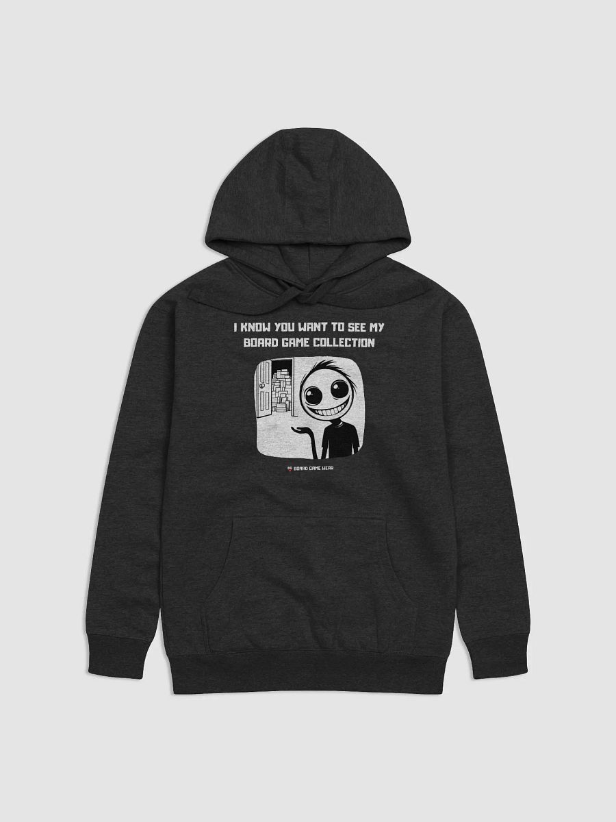 I KNOW YOU WANT TO SEE MY BOARD GAME COLLECTION | Unisex Hoodie product image (2)