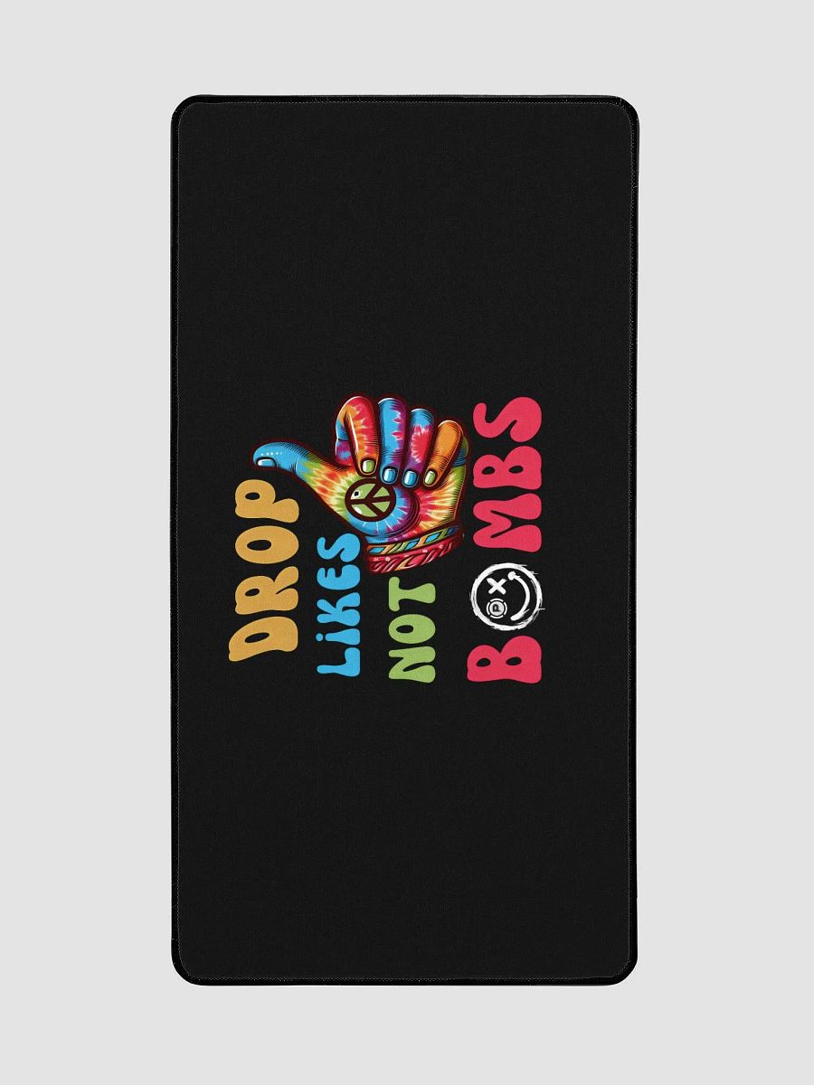 Drop likes not bombs desk pad product image (2)