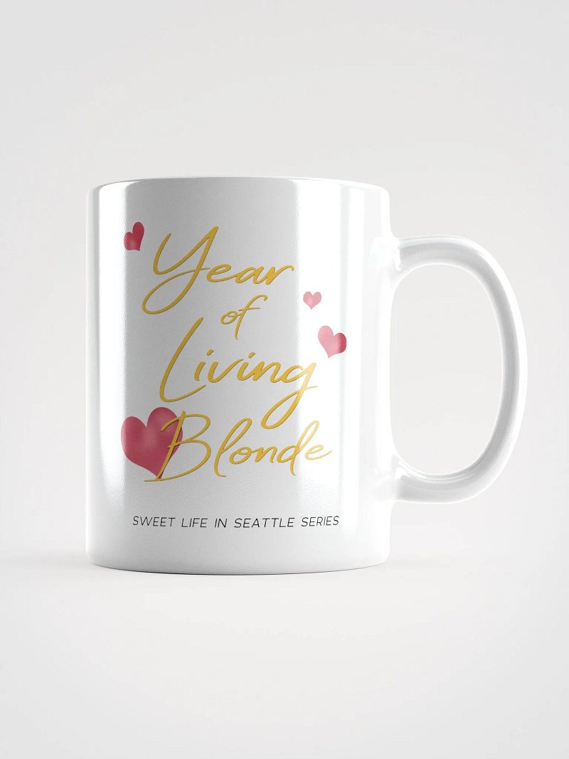 Year of Living Blonde - Coffee Mug