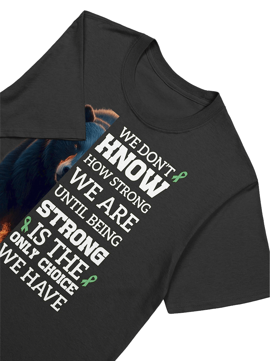 Strength - "We Don't Know How Strong We Are" Bear Graphic T-Shirt product image (19)