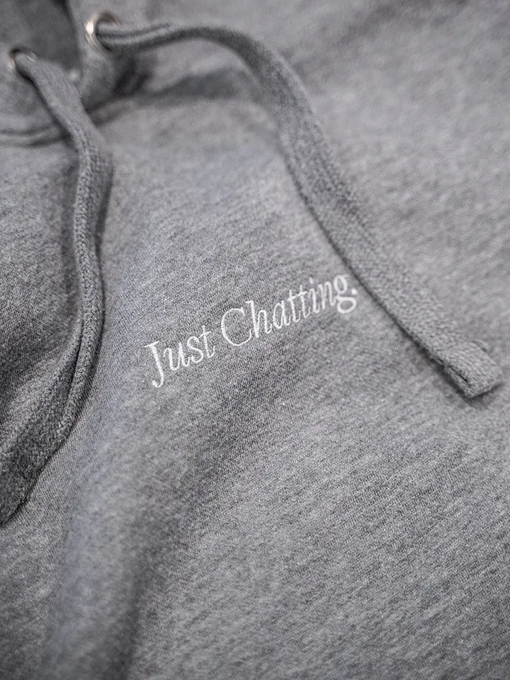 Just Chatting Hoodie product image (1)