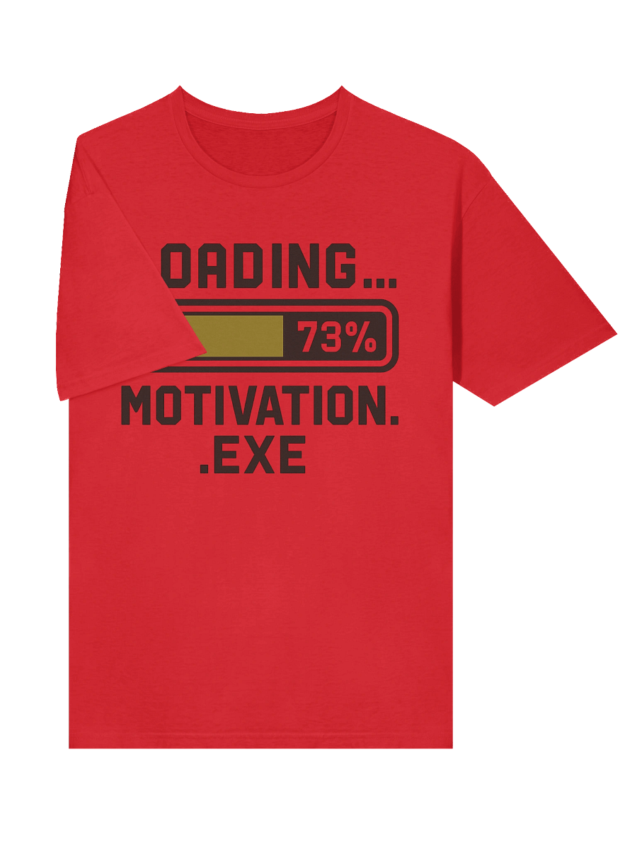 Loading… Motivation.exe – Funny Gamer & Work-Life T-Shirt product image (5)