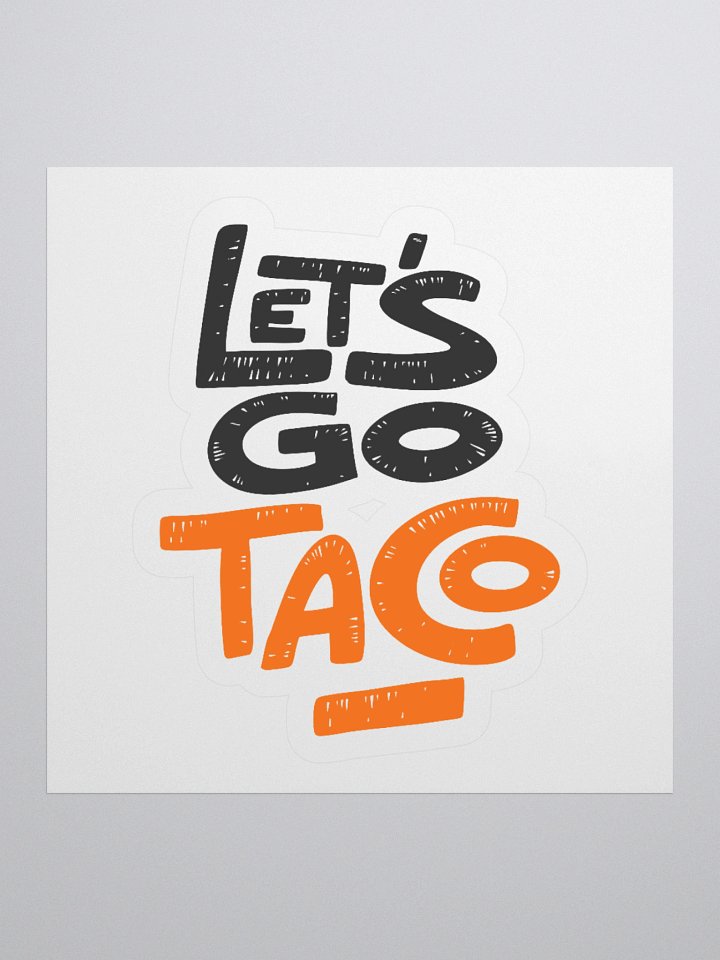 Let's Go TACO Sticker product image (3)