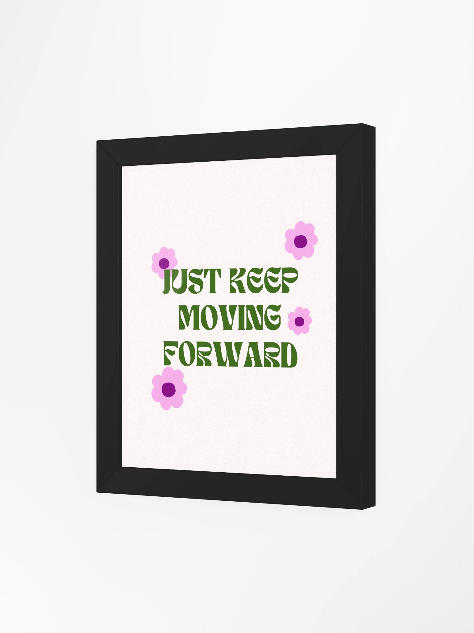 Just Keep Moving Forward Framed Poster product image (3)