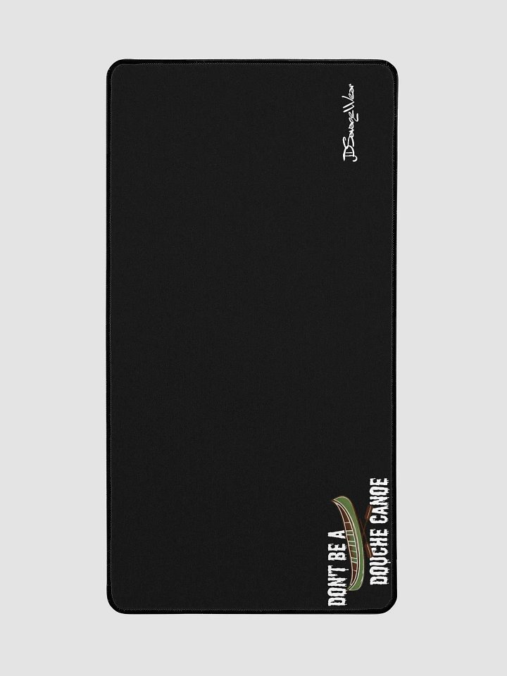 Don't be a Douche Canoe Desk Mat 15.5" x 31.5" product image (2)