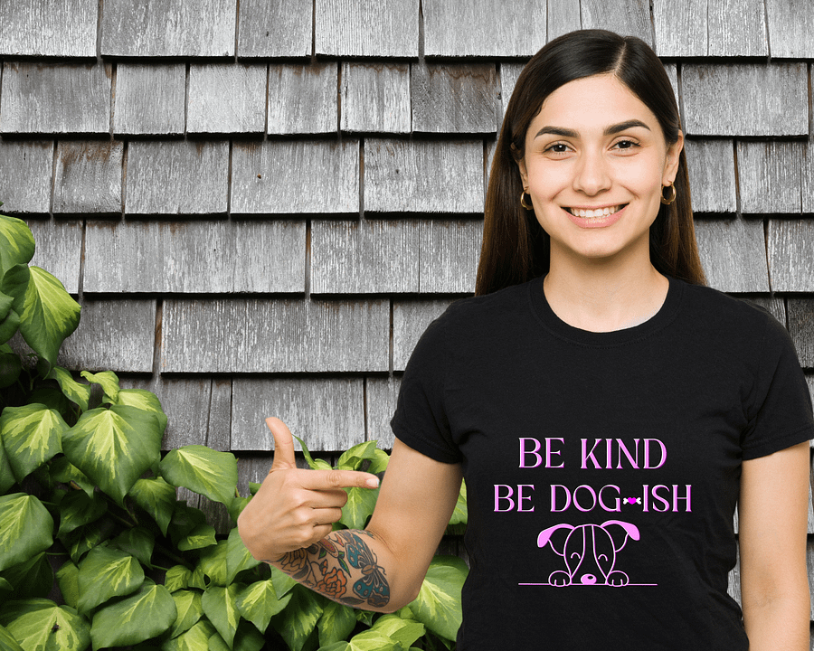 Dog-Themed Shirts, Be Kind Be Dogish product image (1)