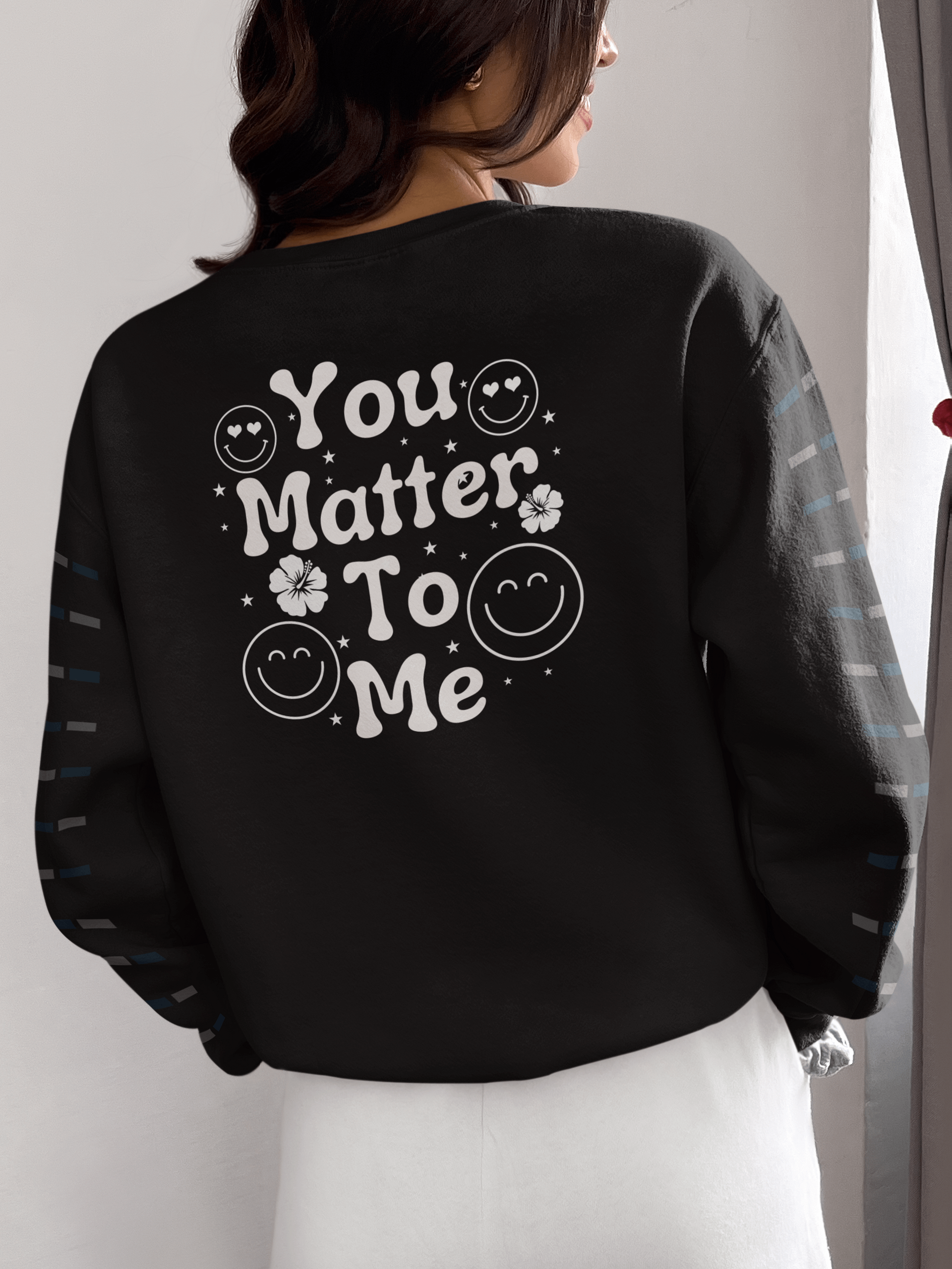 Your Matter To Me, Gildan Crewneck Sweater - Front/Back Style. product image (2)