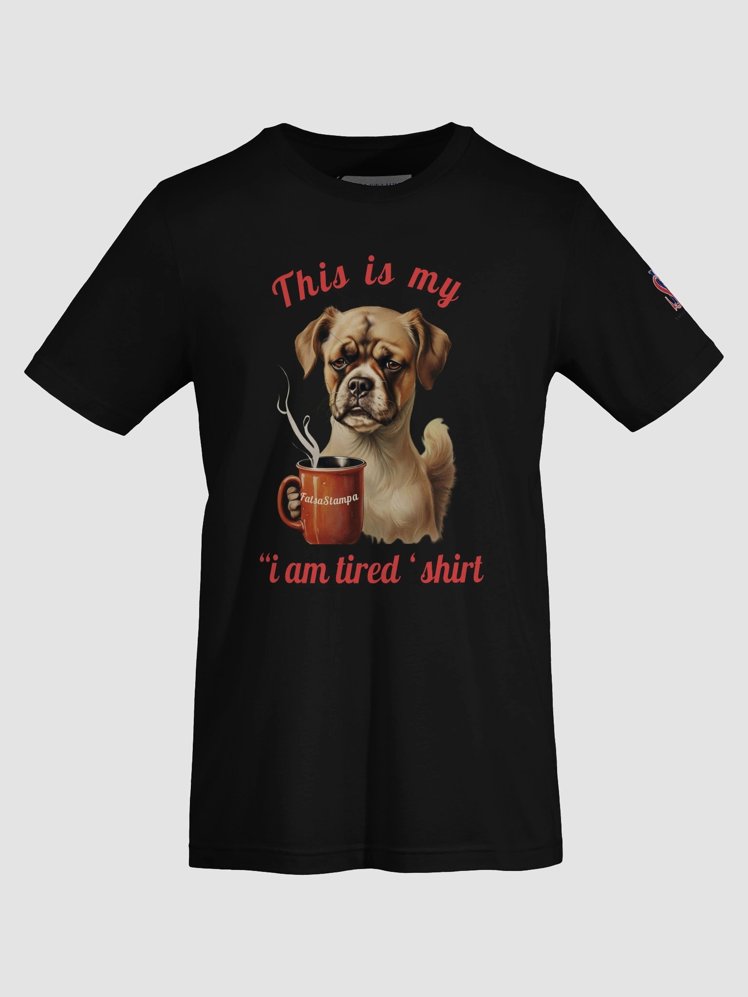 Mood “I’m Tired” Dog Funny Coffee Unisex T-Shirt product image (19)