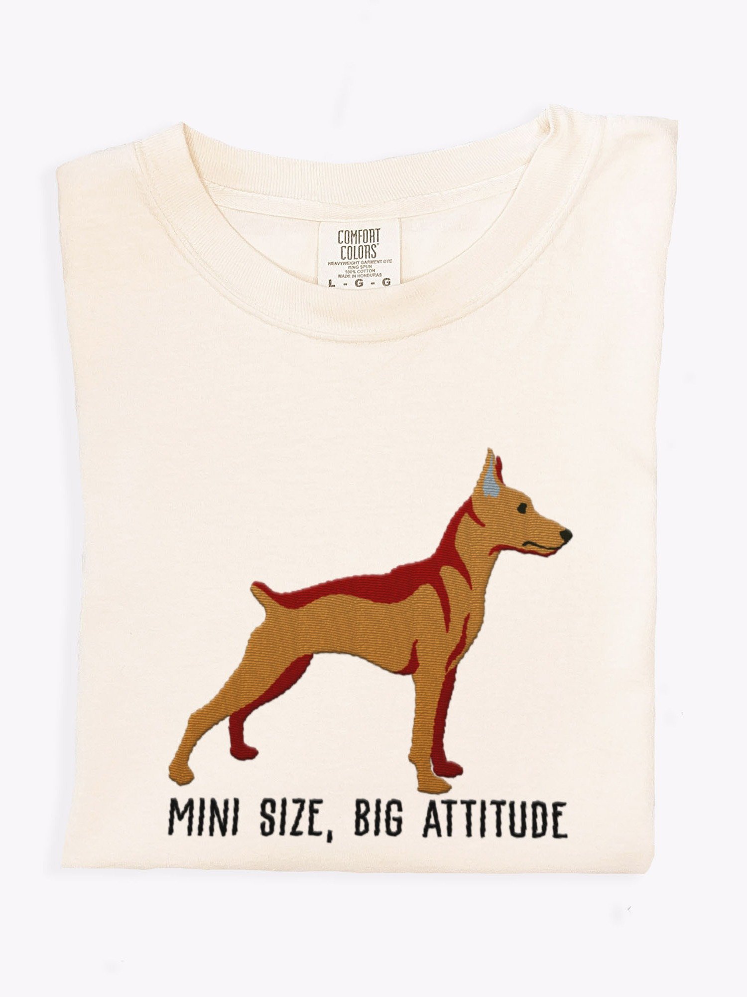 Mini Size, Big Attitude T-Shirt(Embroidered) of a Mini Pinscher(Tan) product image (1)