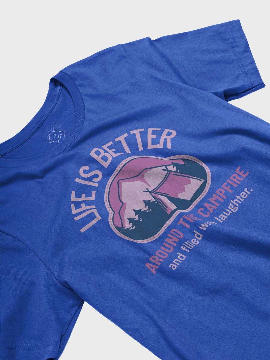 Life Is Better Around The Campfire Shirt #25 product image (6)