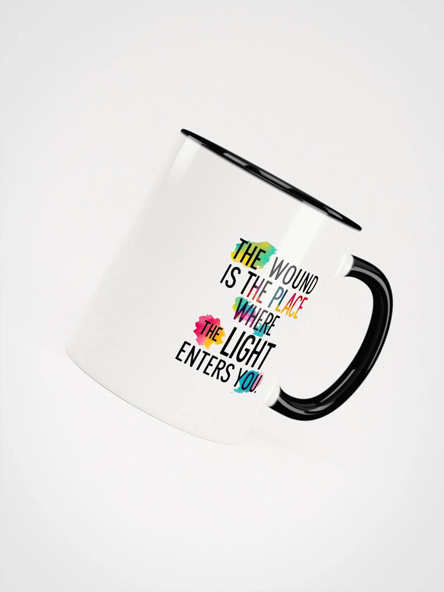 The wound is the place where the Light enters you - Ceramic Mug with Color Inside product image (4)