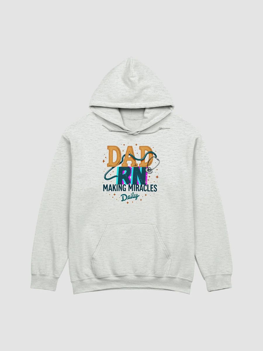 Miracle-Making DAD RN Hoodie product image (1)