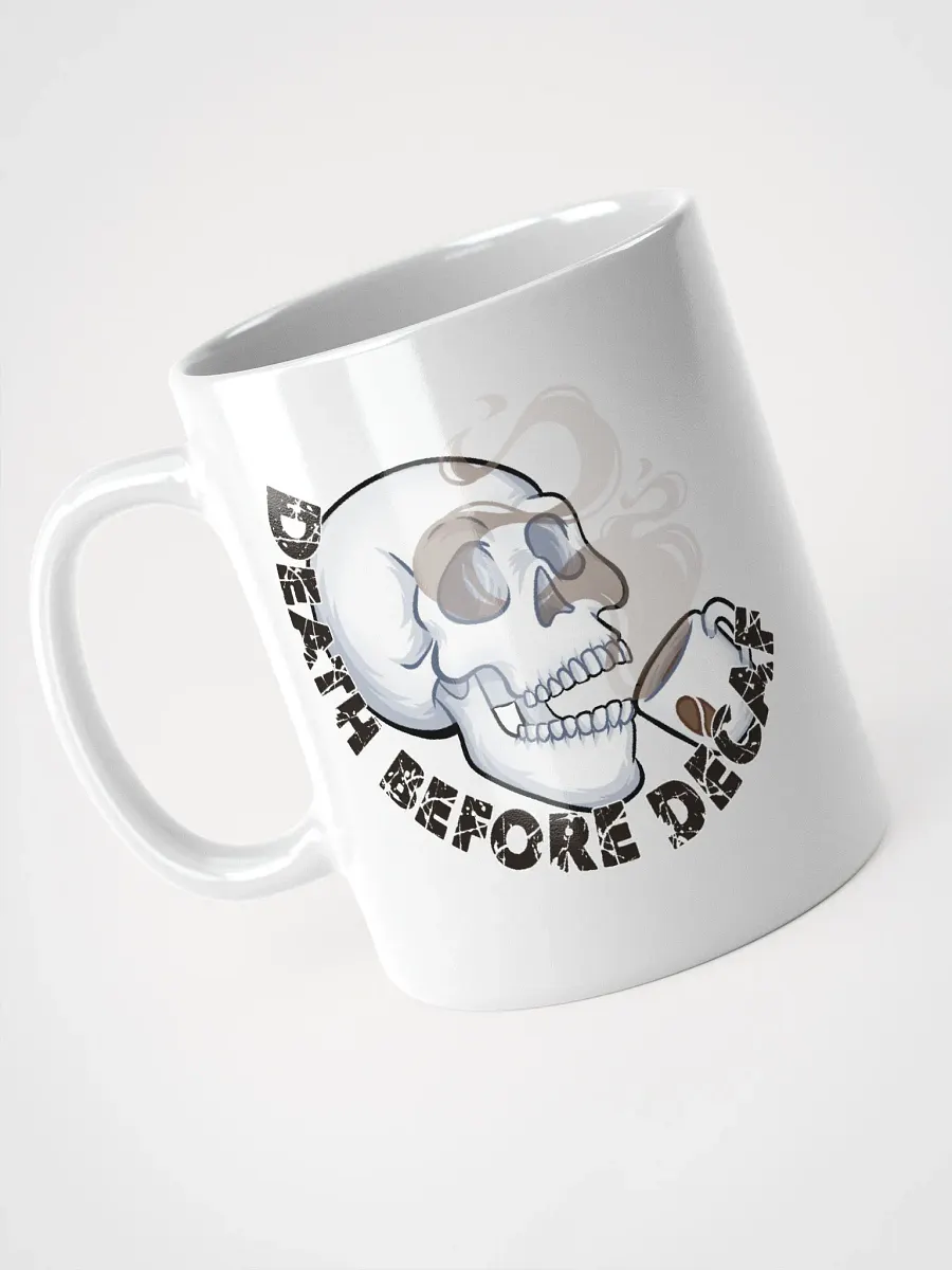 Death Before Decaf White Coffee Mug product image (3)