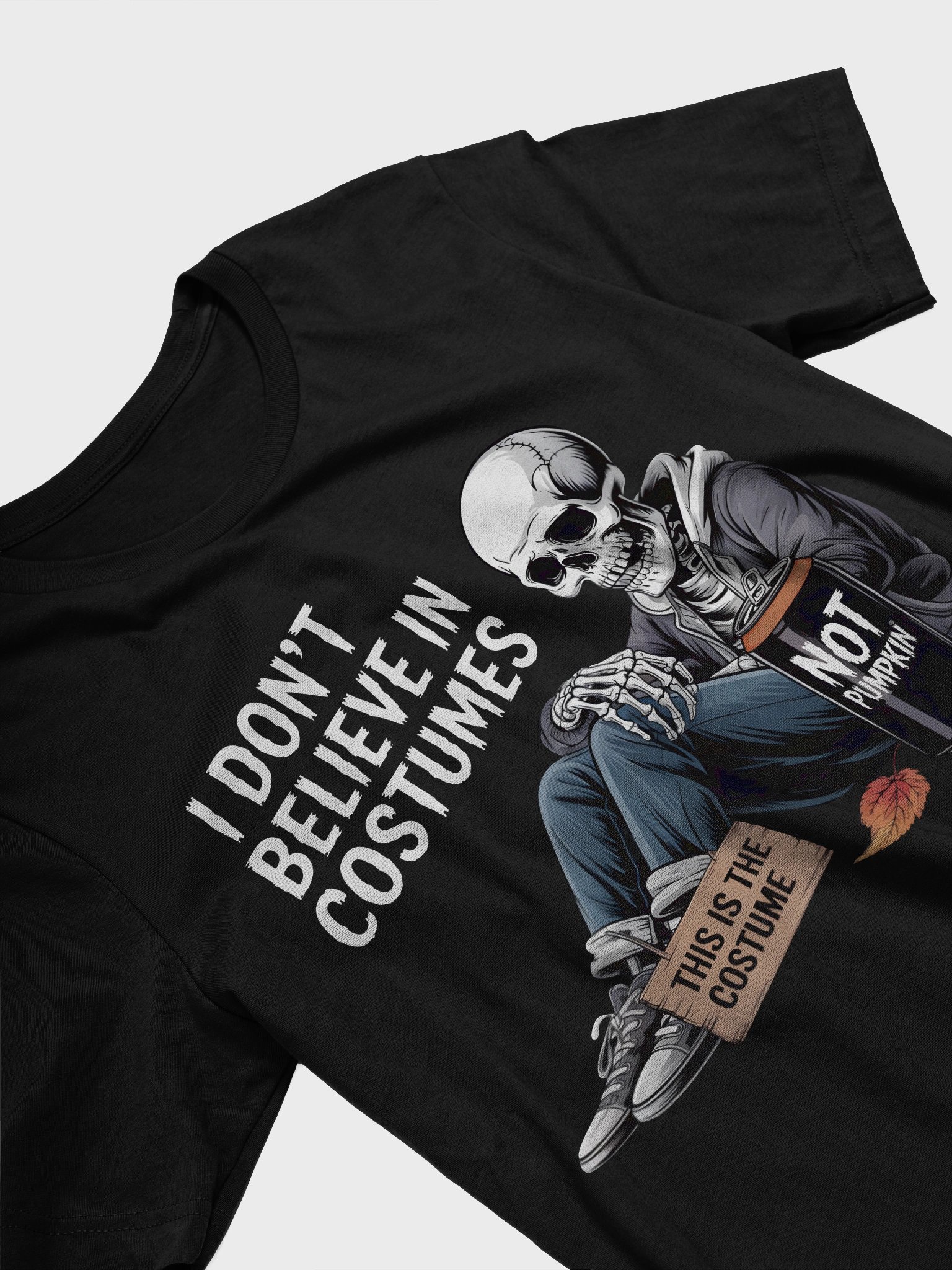 I don't believe in Costumes Skeleton T-Shirt product image (15)