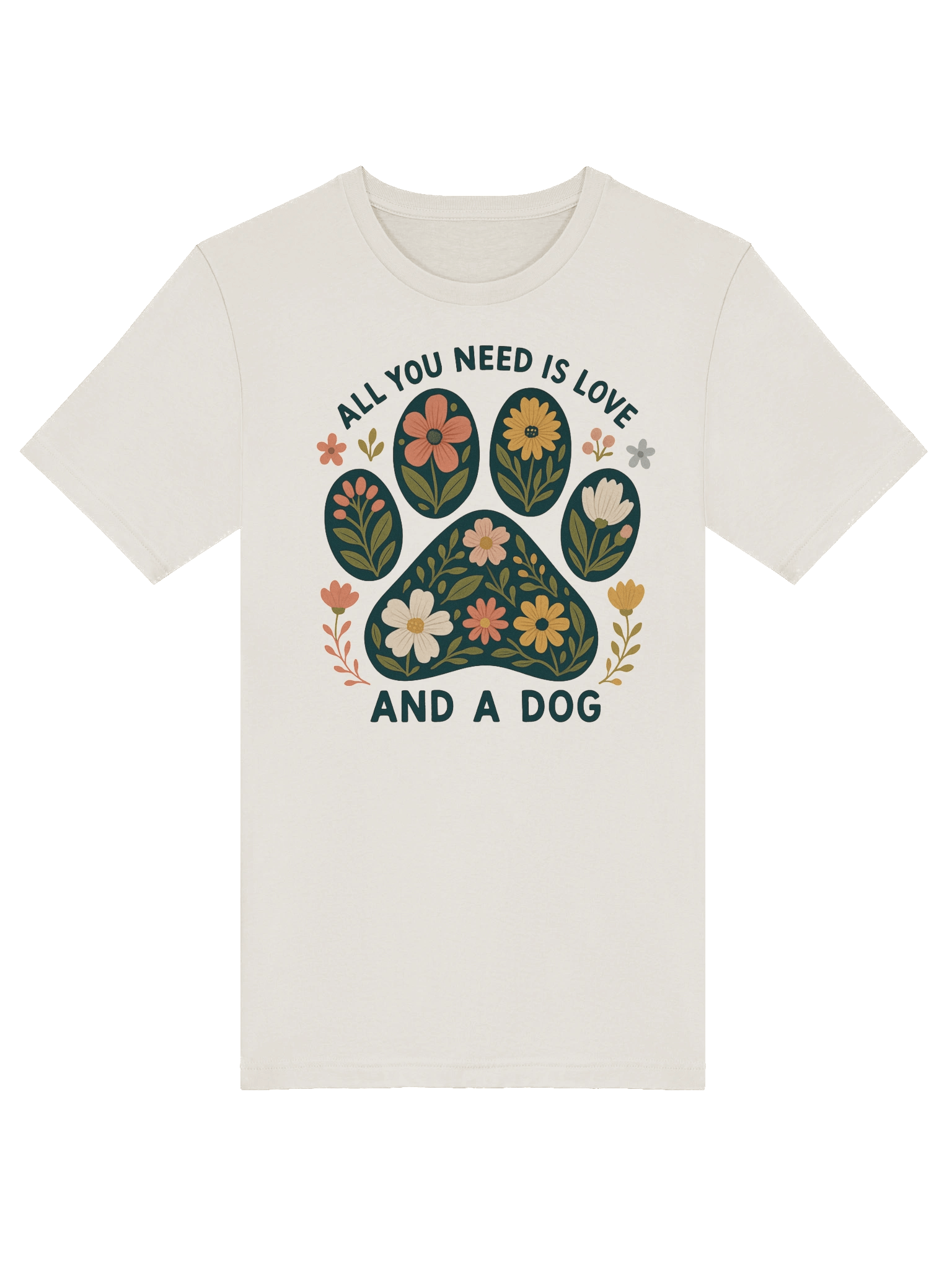 All You Need Is Love And A Dog Tee Shirt product image (4)