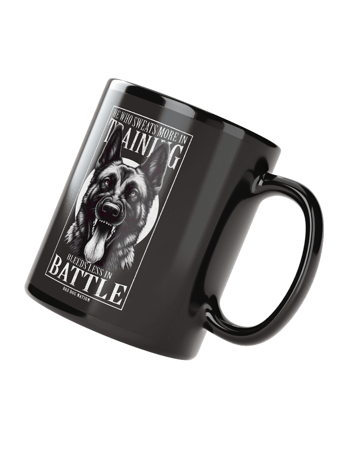 He Who Sweats More in Training Bleeds Less in Battle - 11oz Mug product image (2)