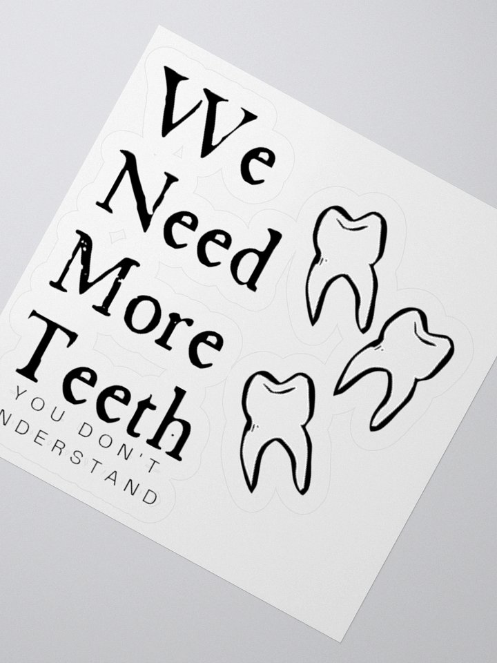 We need more teeth product image (6)