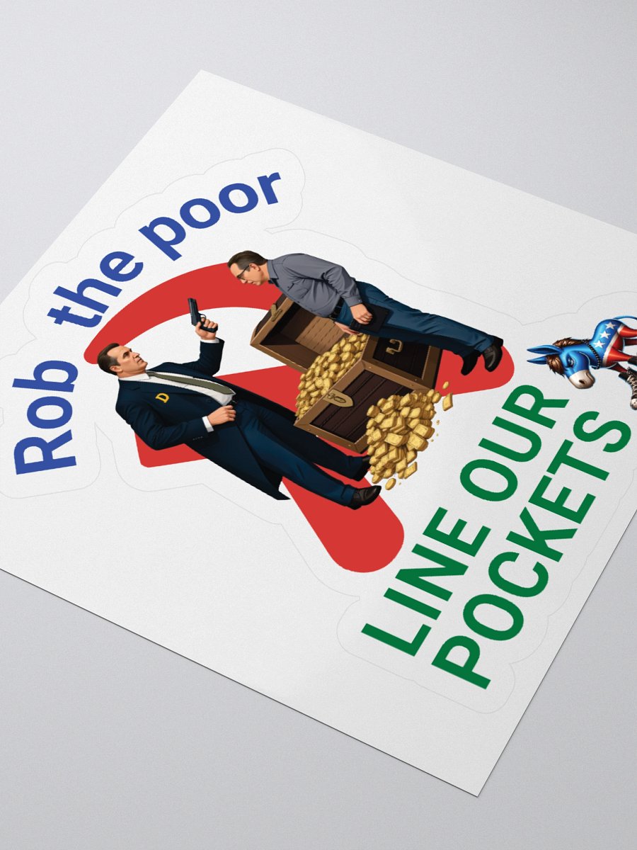 Rob The Poor, Line Our Pockets stickers product image (9)
