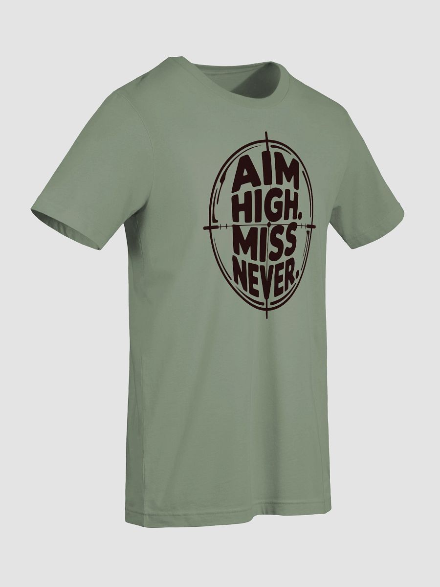Aim High. Miss Never. product image (7)