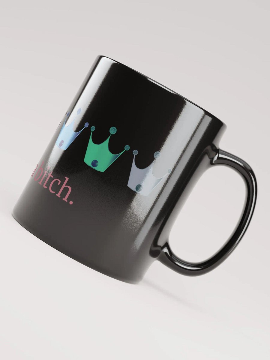Ceramic Mug: Disability Pride Crowns & Also a Bitch product image (3)