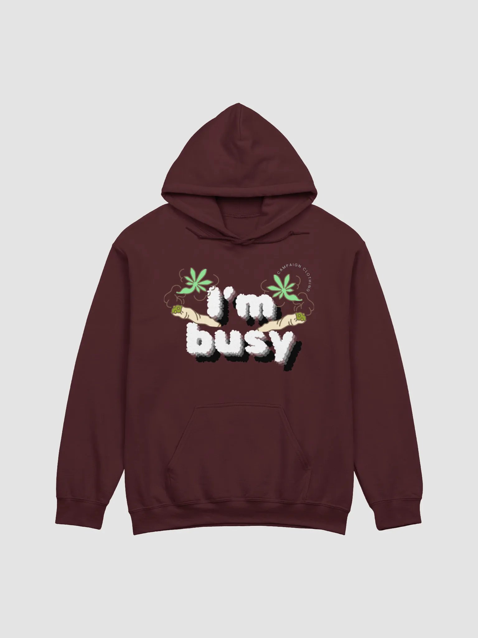 [Stoner's Haven] I'm busy hoodie product image (1)