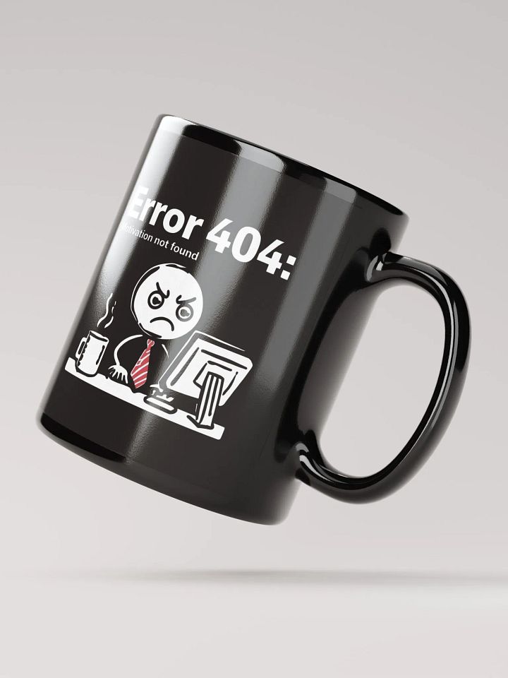 Error 404 Motivation Not Found Mug product image (2)
