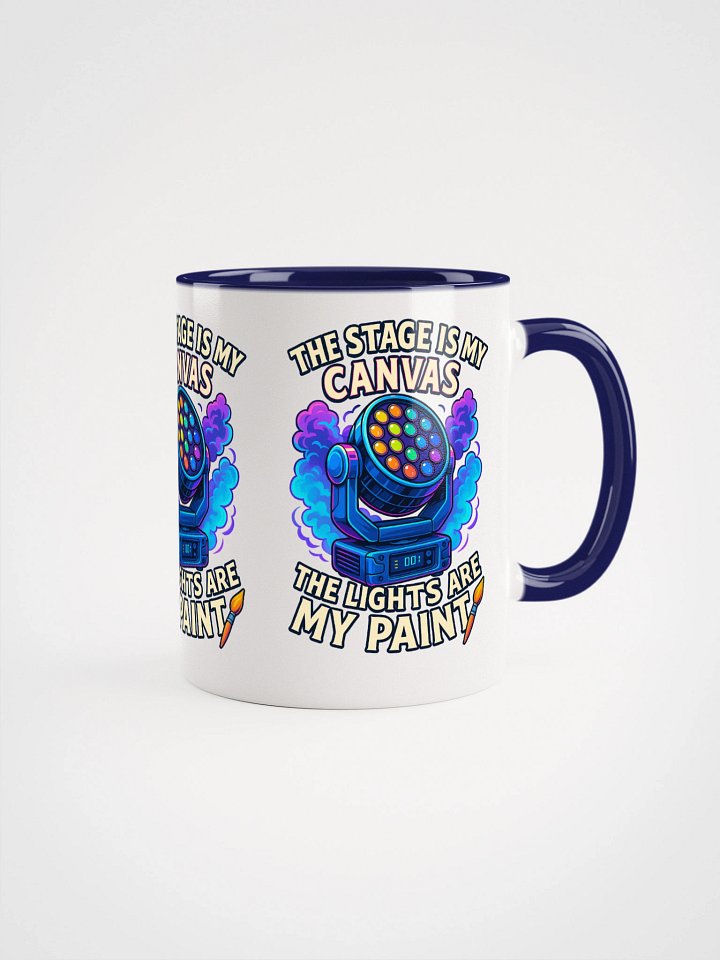 Theatrically Jerry: "The Stage Is My Canvas, The Lights Are My Paint" Choose Your Own Color Mug product image (3)