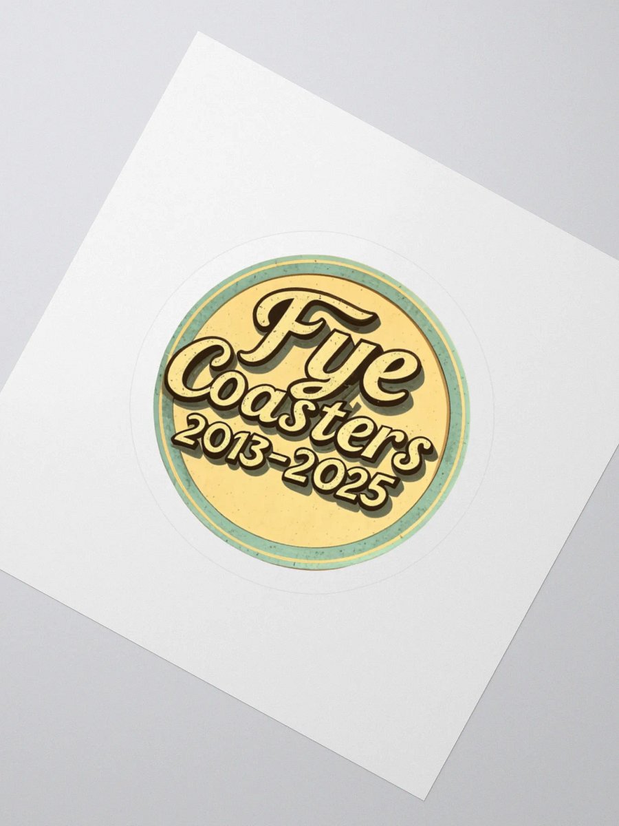 Fye LIMITED EDITION 2013-2025 Sticker product image (5)