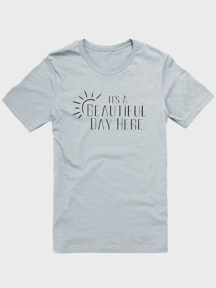 Beautiful Day T-Shirt product image (18)