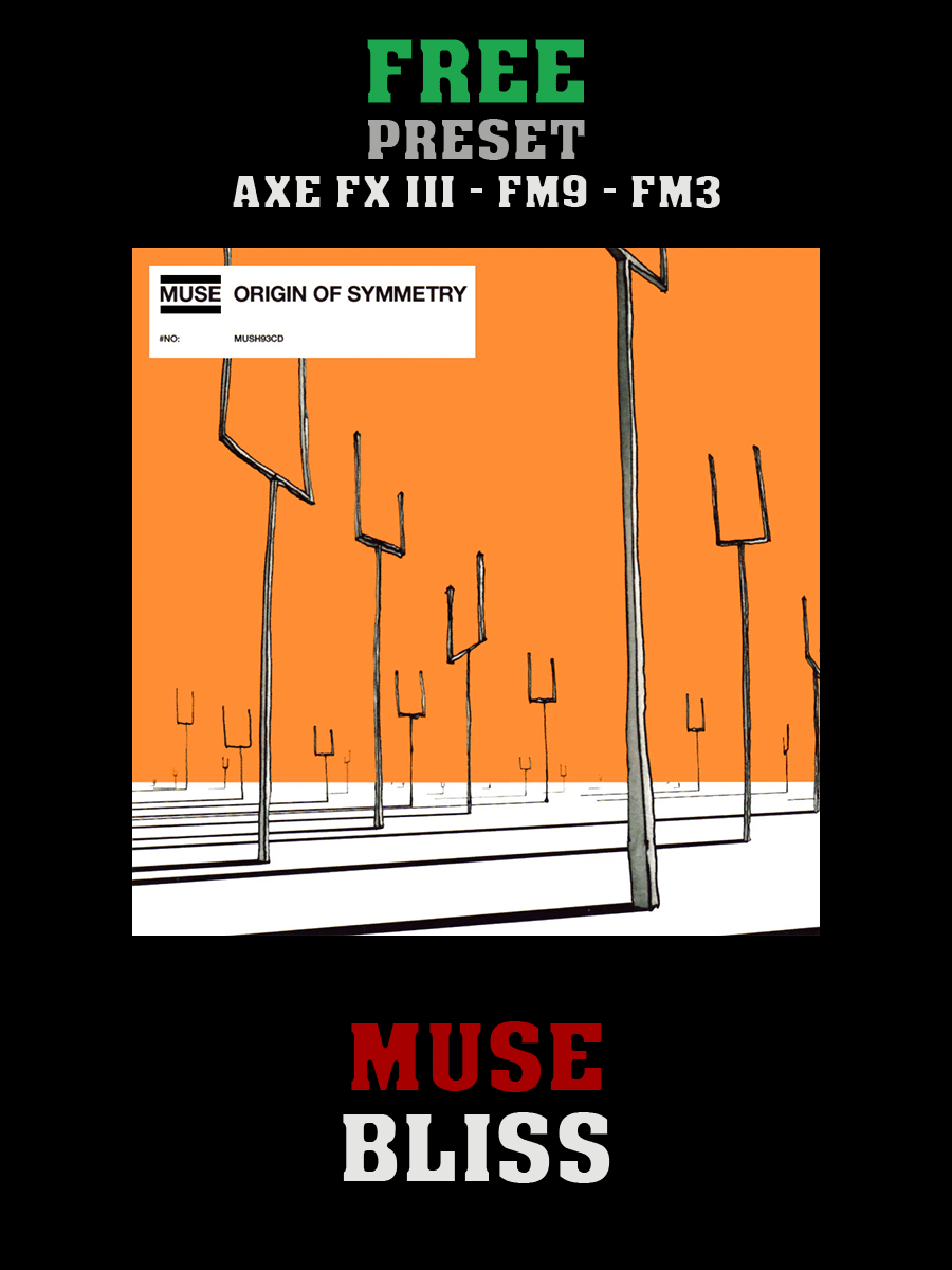 Muse - Bliss | Axe FX III/FM9/FM3 product image (1)