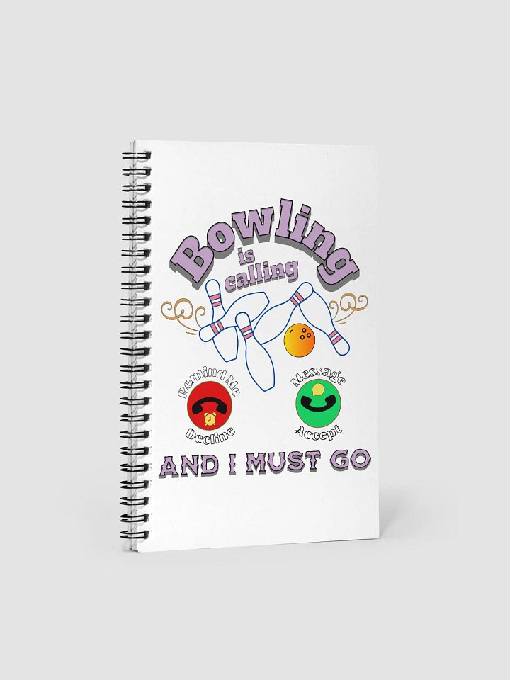 Bowling is Calling Spiral Notebook product image (1)