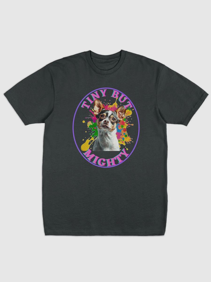 -T-SHIRT -CHIHUAHUA - TINY BUT MIGHTY product image (22)