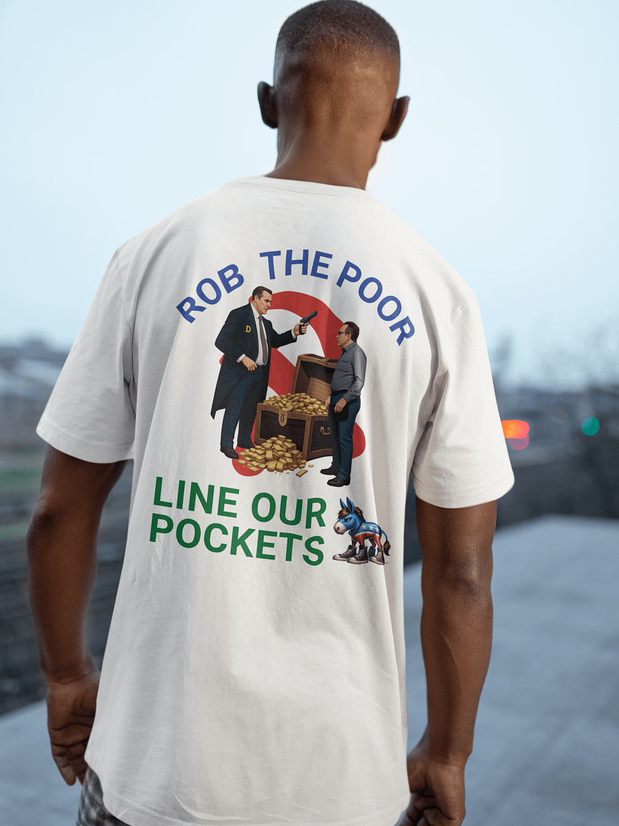 Rob The Poor, Line Our Pockets TEE product image (1)