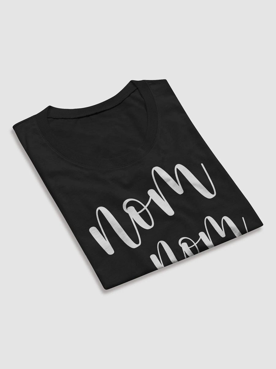 Nom Nom Nom Women's T-Shirt product image (13)