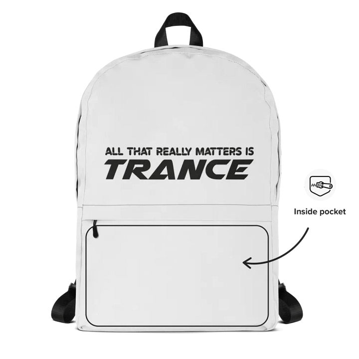 All That Really Matters Is Trance - Backpack product image (2)