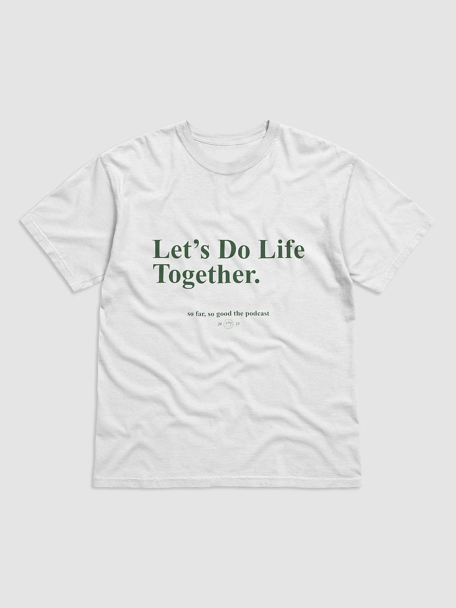 Let's Do Life Together Tee product image (3)
