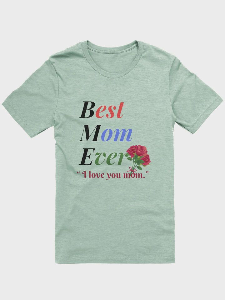 Best Mom Ever Supersoft T-Shirt product image (1)