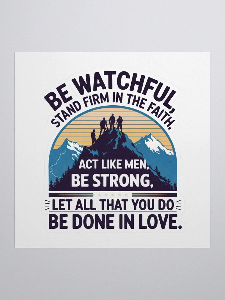 1 Corinthians 16:13-14 Stickers product image (1)