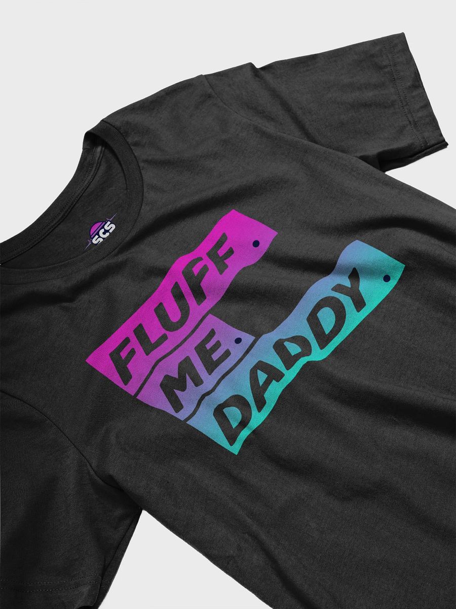 FLUFF ME DADDY SUPER SOFT T-SHIRT product image (13)
