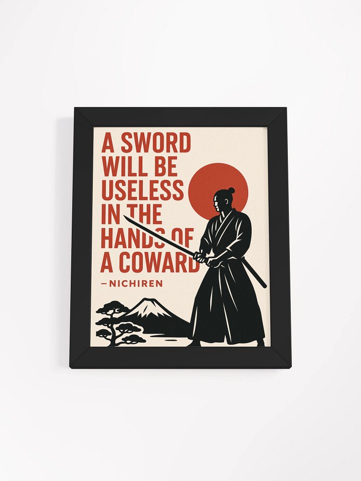 A Sword Is Useless in Coward's Hands – Nichiren Framed Poster for Buddhist Practitioners product image (1)