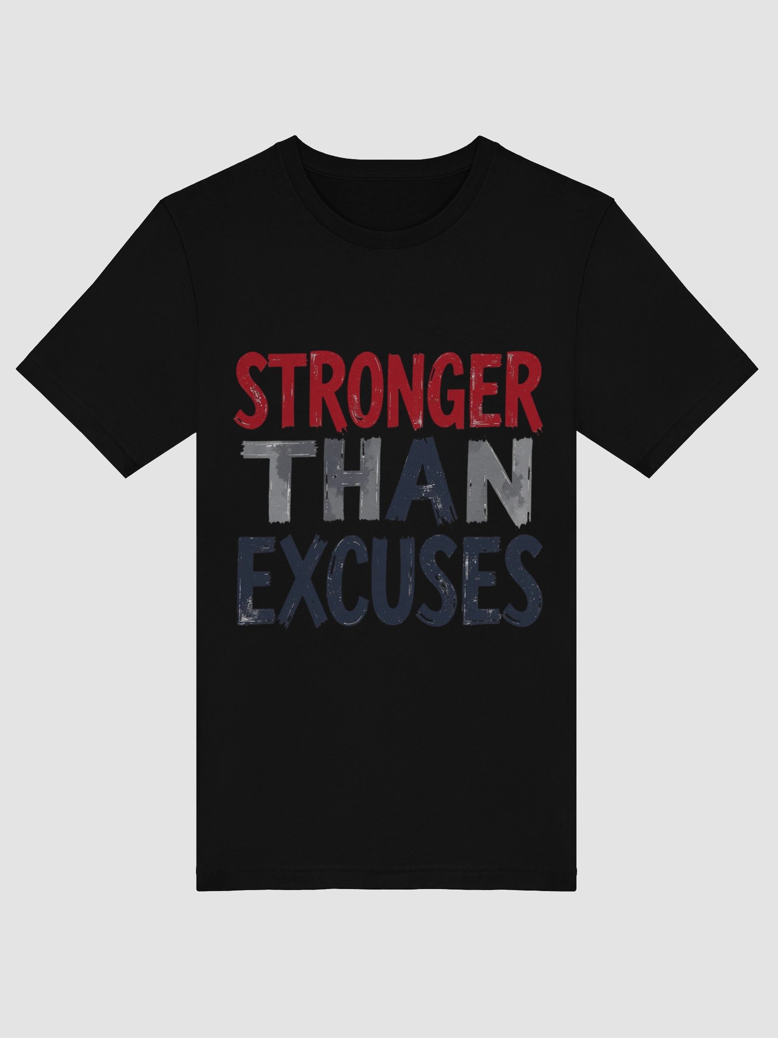 STRONGER THAN EXCUSES Distressed T-Shirt product image (24)