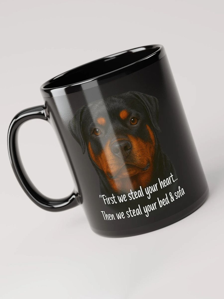 Rottweiler - First we steal your heart.. then we steal your bed & sofa - Mug product image (5)